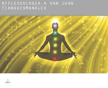 Riflessologia a  San Juan Tianguismanalco