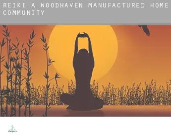 Reiki a  Woodhaven Manufactured Home Community