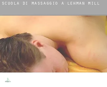 Scuola di massaggio a  Lehman Mill