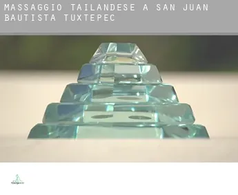 Massaggio tailandese a  San Juan Bautista Tuxtepec