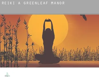 Reiki a  Greenleaf Manor