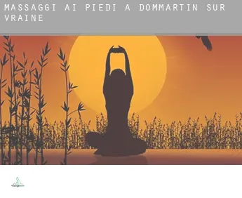 Massaggi ai piedi a  Dommartin-sur-Vraine