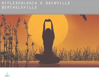 Riflessologia a  Dainville-Bertheléville