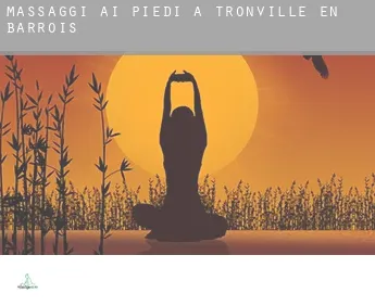 Massaggi ai piedi a  Tronville-en-Barrois